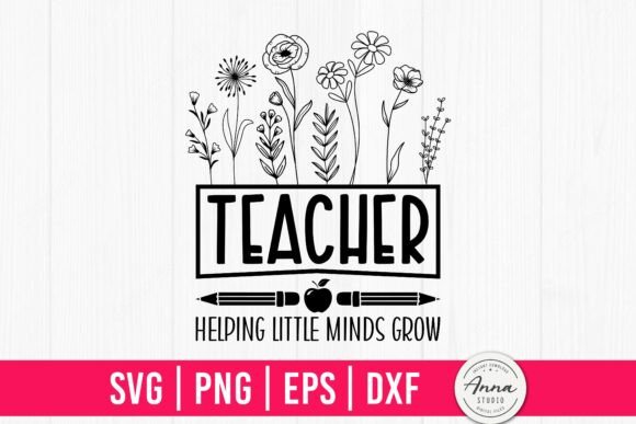 A Designer's Take on Teacher Helping Little Minds Grow Graphics