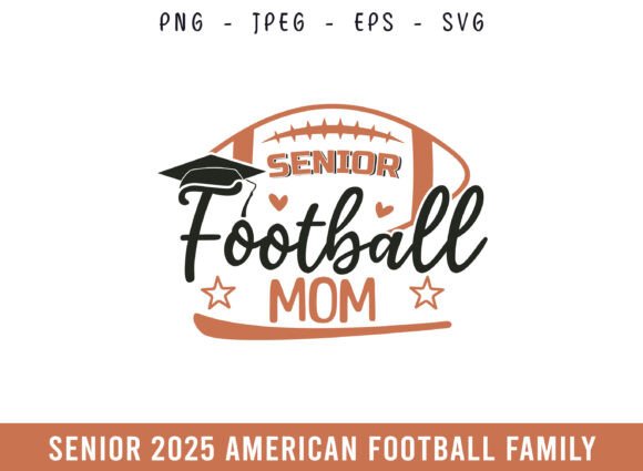 A Graphic Designer's Review: The Proud Senior 2025 Football Mom SVG