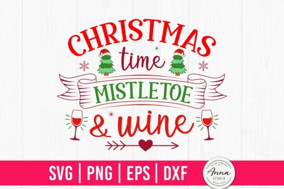 Crafting Elegant Graphics with Christmas Time Mistletoe and Wine SVG